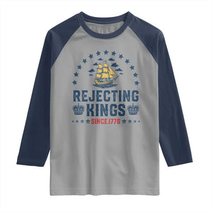 Rejecting Kings Since 1776 Raglan Shirt Vintage Patriotic Ship No King In America TS02 Sport Gray Navy Print Your Wear