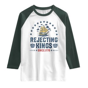 Rejecting Kings Since 1776 Raglan Shirt Vintage Patriotic Ship No King In America TS02 White Dark Forest Green Print Your Wear