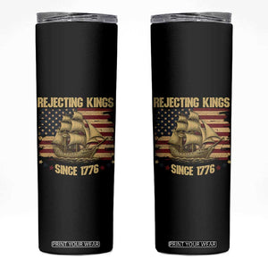 Rejecting Kings Since 1776 Skinny Tumbler Historic Ship Sailboat Distressed American Flag TS02 Black Print Your Wear