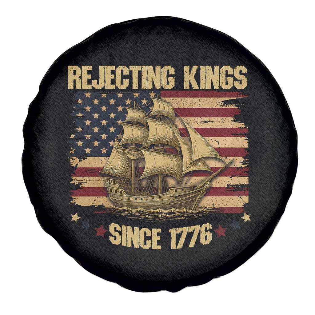 Rejecting Kings Since 1776 Spare Tire Cover Historic Ship Sailboat Distressed American Flag TS02 Print Your Wear