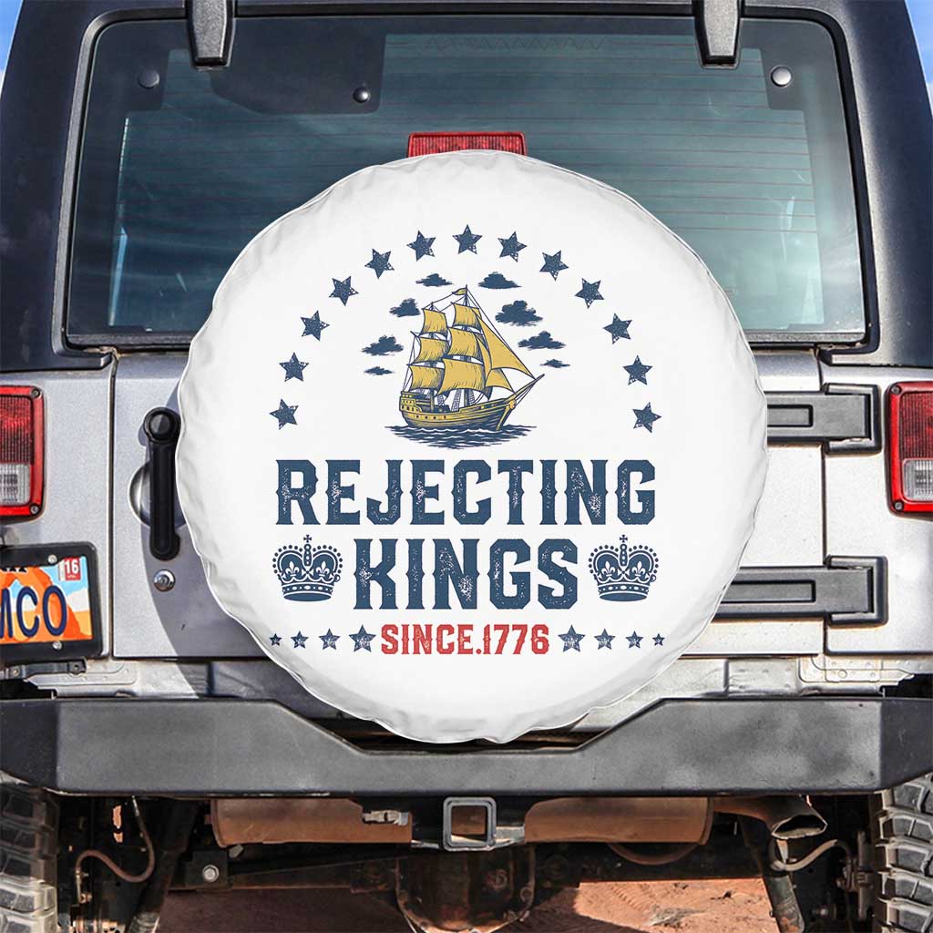 Rejecting Kings Since 1776 Spare Tire Cover Vintage Patriotic Ship No King In America TS02 No hole White Print Your Wear