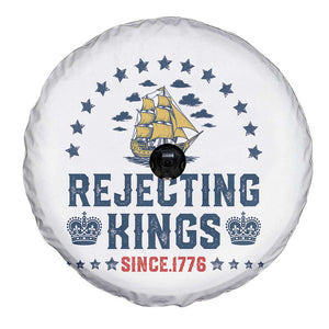 Rejecting Kings Since 1776 Spare Tire Cover Vintage Patriotic Ship No King In America TS02 Print Your Wear