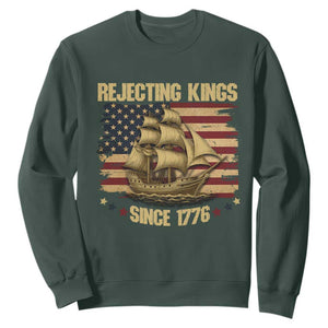 Rejecting Kings Since 1776 Sweatshirt Historic Ship Sailboat Distressed American Flag TS02 Dark Forest Green Print Your Wear