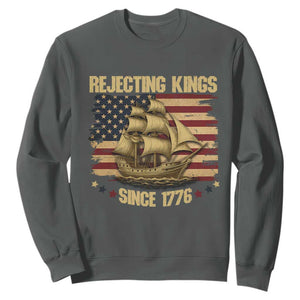 Rejecting Kings Since 1776 Sweatshirt Historic Ship Sailboat Distressed American Flag TS02 Dark Heather Print Your Wear