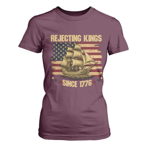 Rejecting Kings Since 1776 T Shirt For Women Historic Ship Sailboat Distressed American Flag TS02 Maroon Print Your Wear