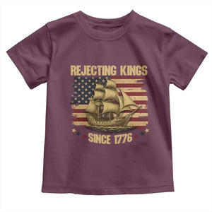 Rejecting Kings Since 1776 Toddler T Shirt Historic Ship Sailboat Distressed American Flag TS02 Maroon Print Your Wear