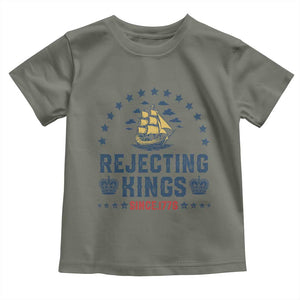 Rejecting Kings Since 1776 Toddler T Shirt Vintage Patriotic Ship No King In America TS02 Military Green Print Your Wear