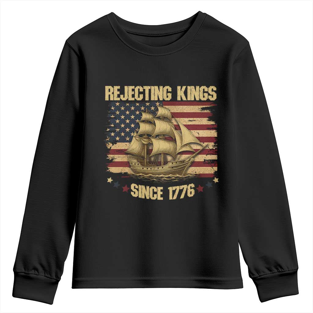 Rejecting Kings Since 1776 Youth Sweatshirt Historic Ship Sailboat Distressed American Flag TS02 Black Print Your Wear