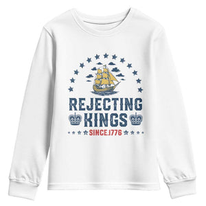Rejecting Kings Since 1776 Youth Sweatshirt Vintage Patriotic Ship No King In America TS02 White Print Your Wear