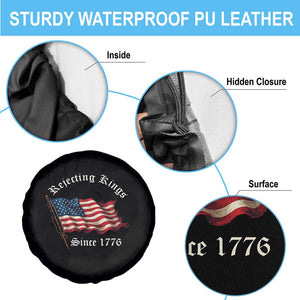 Rejecting Kings Spare Tire Cover Since 1776 No Kings In America Retro US Flag TS10 Print Your Wear