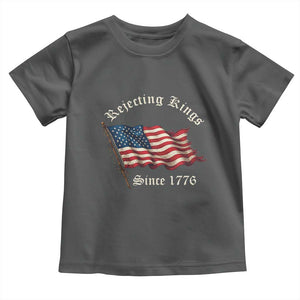 Rejecting Kings Toddler T Shirt Since 1776 No Kings In America Retro US Flag TS10 Dark Heather Print Your Wear
