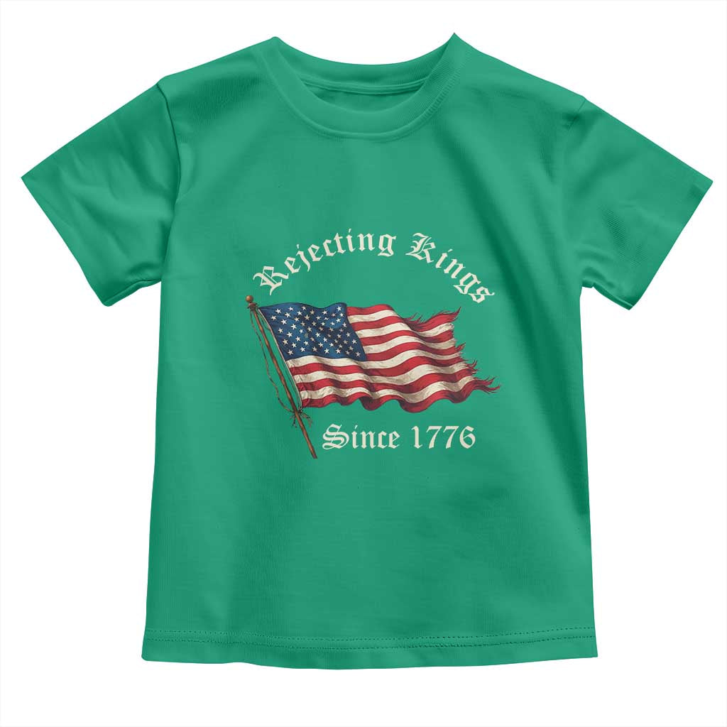 Rejecting Kings Toddler T Shirt Since 1776 No Kings In America Retro US Flag TS10 Irish Green Print Your Wear