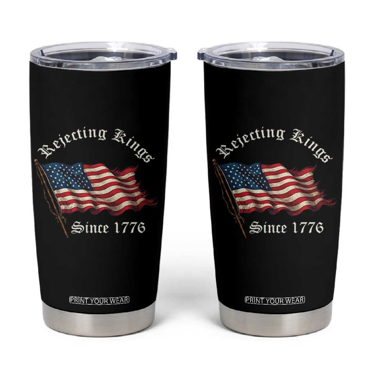Rejecting Kings Tumbler Cup Since 1776 No Kings In America Retro US Flag TS10 Black Print Your Wear