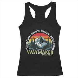 Religious Christian Waymaker Racerback Tank Top Promise Keeper Light In The Darkness Miracle Worker TS11 Black Print Your Wear