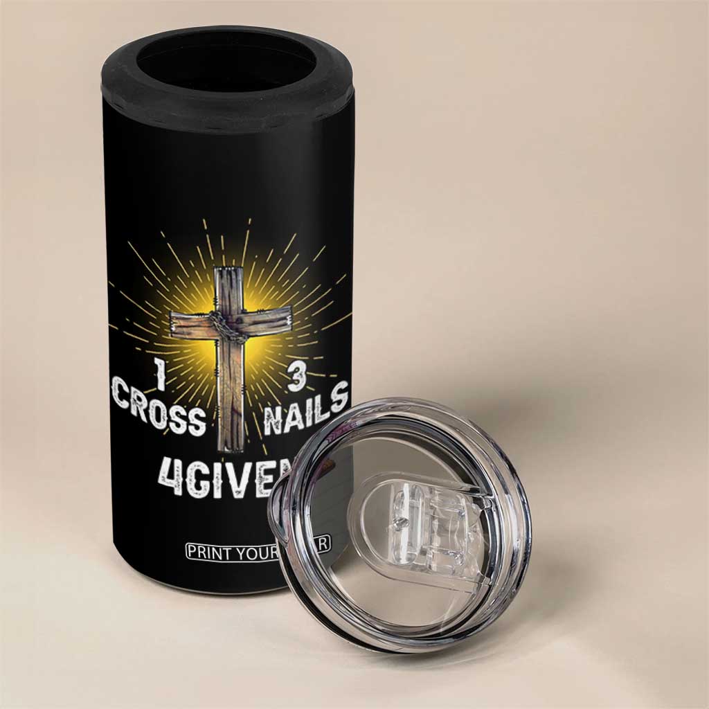 Religious Easter 4 in 1 Can Cooler Tumbler 1 Cross 3 Nails Forgiven Christian Cross Jesus TS02 Print Your Wear