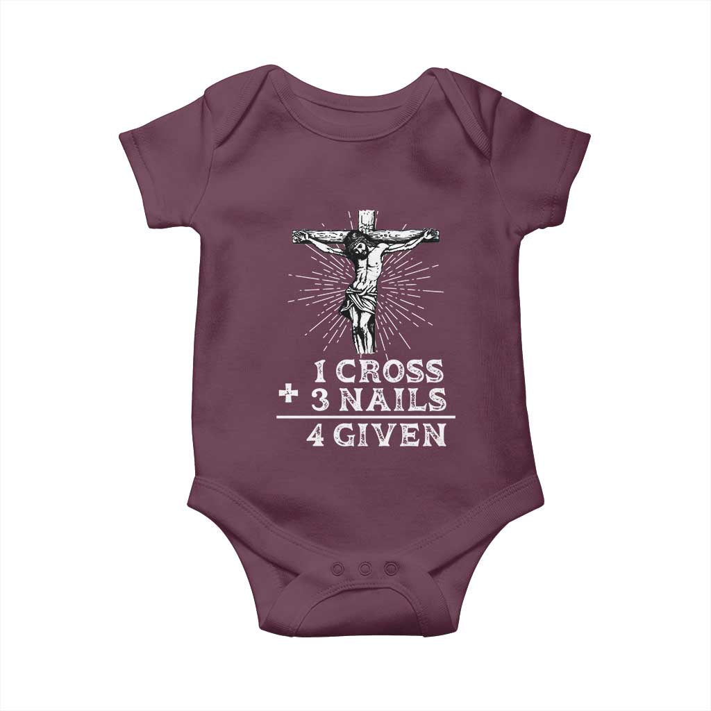Religious Easter Baby Onesie 1 Cross 3 Nails Forgiven Jesus Christian Faith TS02 Maroon Print Your Wear