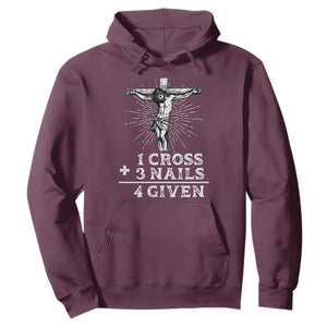 Religious Easter Hoodie 1 Cross 3 Nails Forgiven Jesus Christian Faith TS02 Maroon Print Your Wear