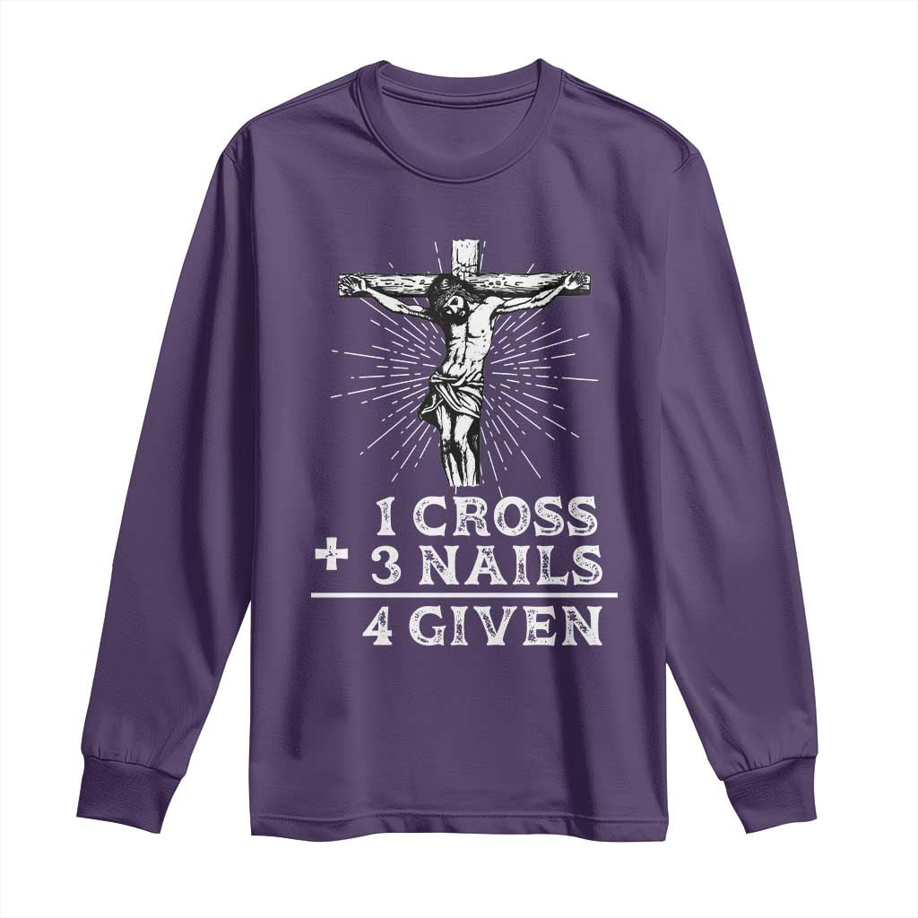 Religious Easter Long Sleeve Shirt 1 Cross 3 Nails Forgiven Jesus Christian Faith TS02 Purple Print Your Wear