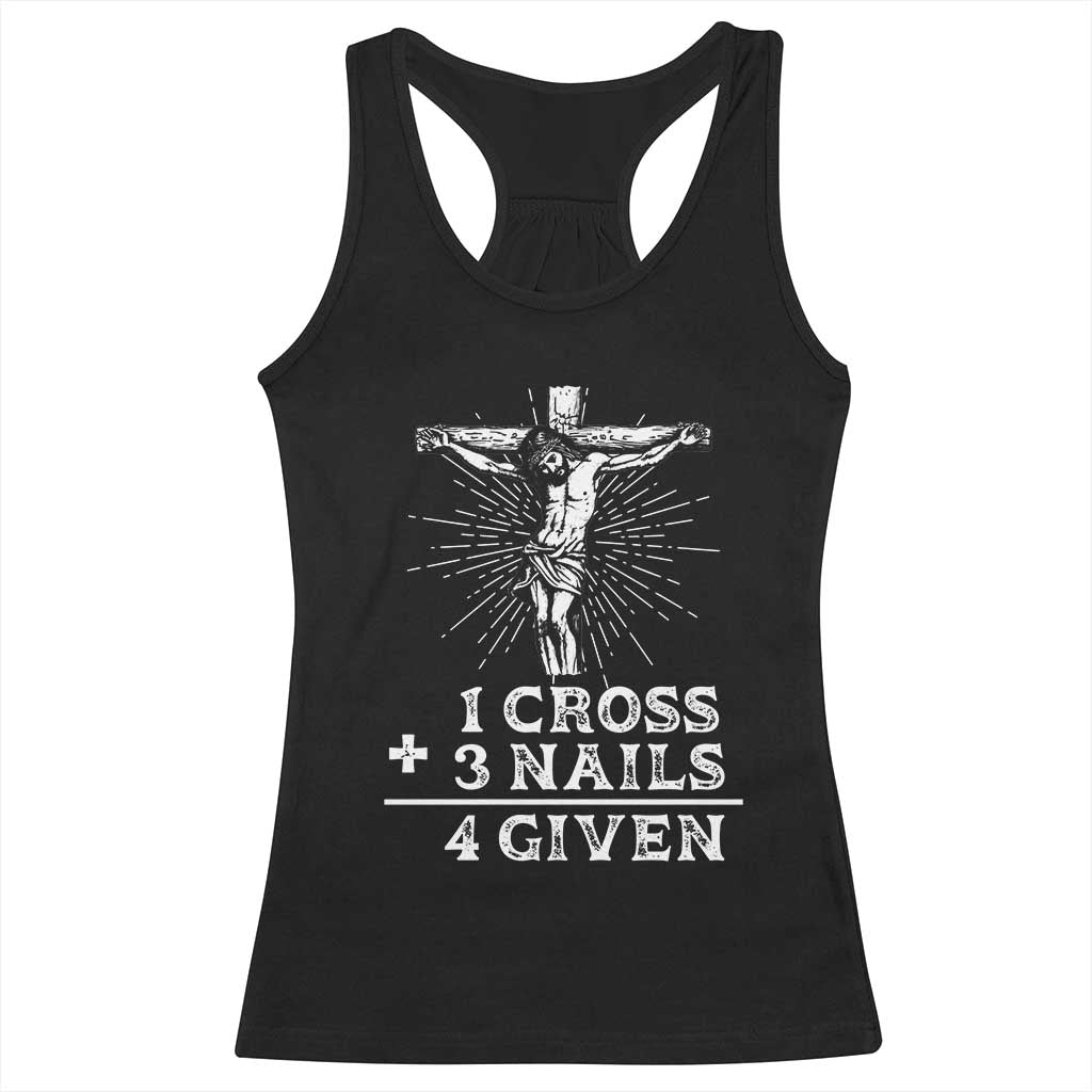 Religious Easter Racerback Tank Top 1 Cross 3 Nails Forgiven Jesus Christian Faith TS02 Black Print Your Wear
