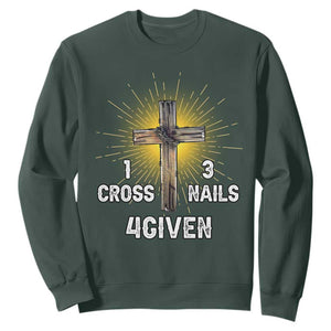 Religious Easter Sweatshirt 1 Cross 3 Nails Forgiven Christian Cross Jesus TS02 Dark Forest Green Print Your Wear