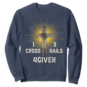 Religious Easter Sweatshirt 1 Cross 3 Nails Forgiven Christian Cross Jesus TS02 Navy Print Your Wear