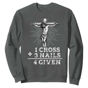 Religious Easter Sweatshirt 1 Cross 3 Nails Forgiven Jesus Christian Faith TS02 Dark Heather Print Your Wear