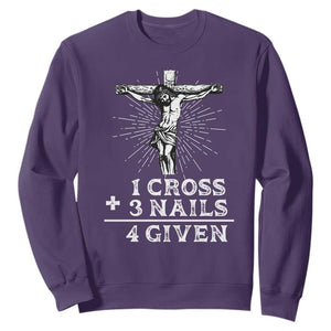 Religious Easter Sweatshirt 1 Cross 3 Nails Forgiven Jesus Christian Faith TS02 Purple Print Your Wear