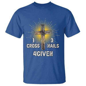 Religious Easter T Shirt 1 Cross 3 Nails Forgiven Christian Cross Jesus TS02 Royal Blue Print Your Wear