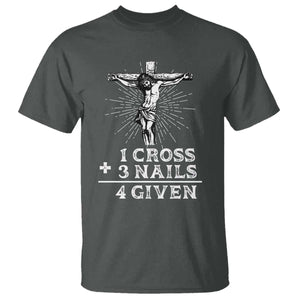 Religious Easter T Shirt 1 Cross 3 Nails Forgiven Jesus Christian Faith TS02 Dark Heather Print Your Wear