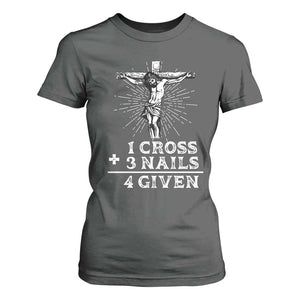Religious Easter T Shirt For Women 1 Cross 3 Nails Forgiven Jesus Christian Faith TS02 Dark Heather Print Your Wear