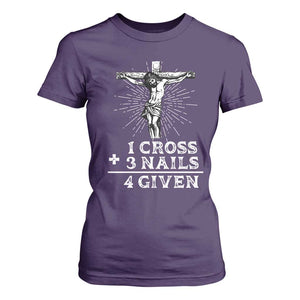 Religious Easter T Shirt For Women 1 Cross 3 Nails Forgiven Jesus Christian Faith TS02 Purple Print Your Wear