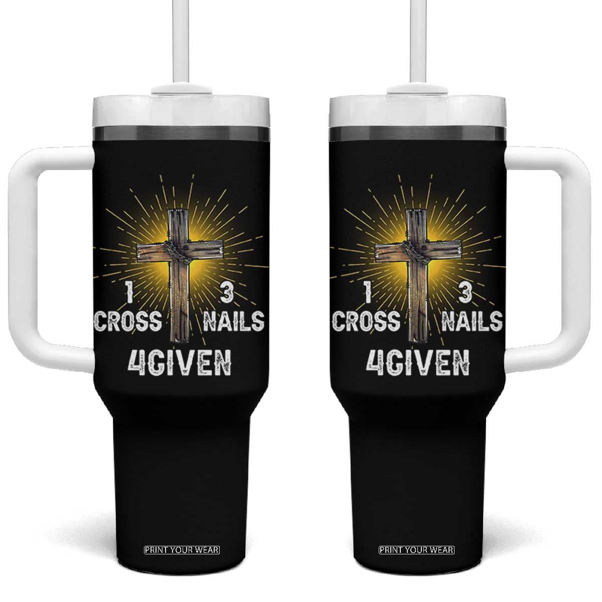 Religious Easter Tumbler With Handle 1 Cross 3 Nails Forgiven Christian Cross Jesus TS02 One Size: 40 oz Black Print Your Wear