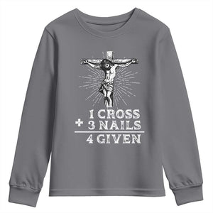 Religious Easter Youth Sweatshirt 1 Cross 3 Nails Forgiven Jesus Christian Faith TS02 Charcoal Print Your Wear