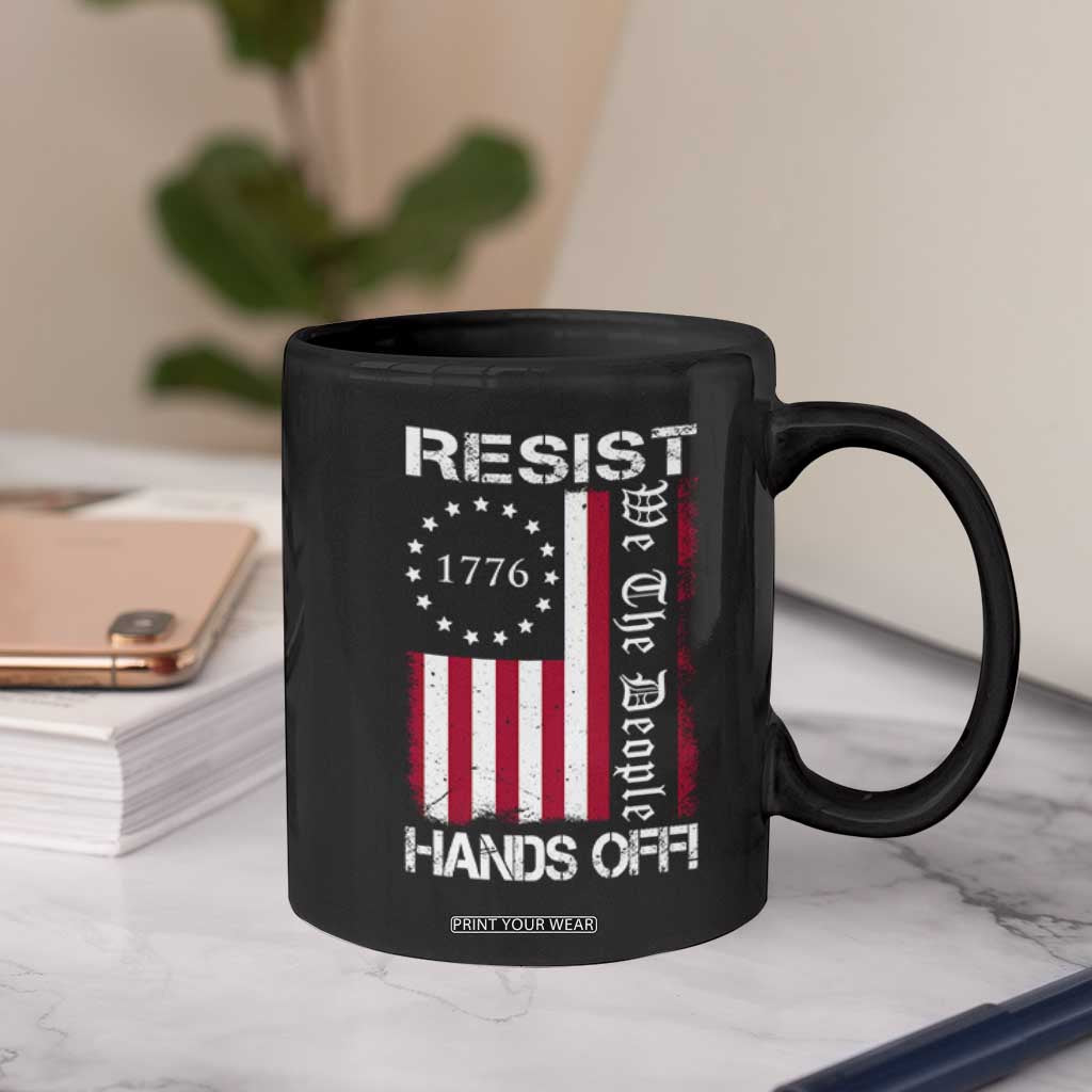 Resist Hands Off Coffee Mug Vintage American Betsy Ross Flag We The People TS02 Print Your Wear