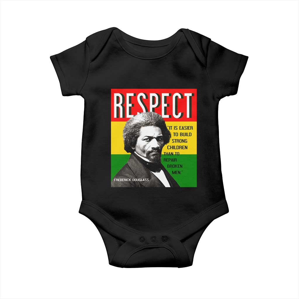 Respect Frederick Douglass Baby Onesie It Is Easier To Build Strong Children Empowerment TS02 Black Print Your Wear