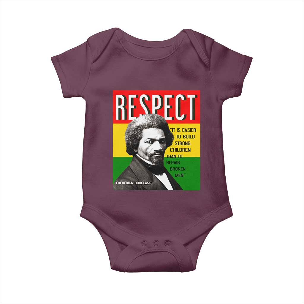Respect Frederick Douglass Baby Onesie It Is Easier To Build Strong Children Empowerment TS02 Maroon Print Your Wear