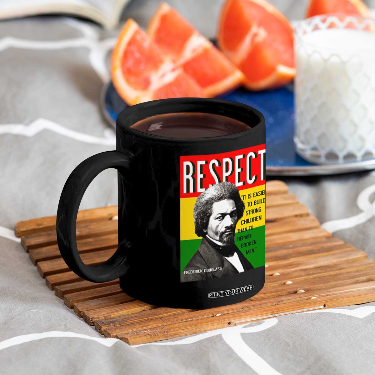 Respect Frederick Douglass Coffee Mug It Is Easier To Build Strong Children Empowerment TS02 Print Your Wear