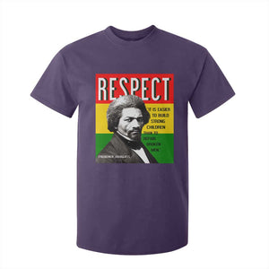 Respect Frederick Douglass T Shirt For Kid It Is Easier To Build Strong Children Empowerment TS02 Purple Print Your Wear