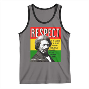 Respect Frederick Douglass Tank Top It Is Easier To Build Strong Children Empowerment TS02 Deep Heather Black Print Your Wear