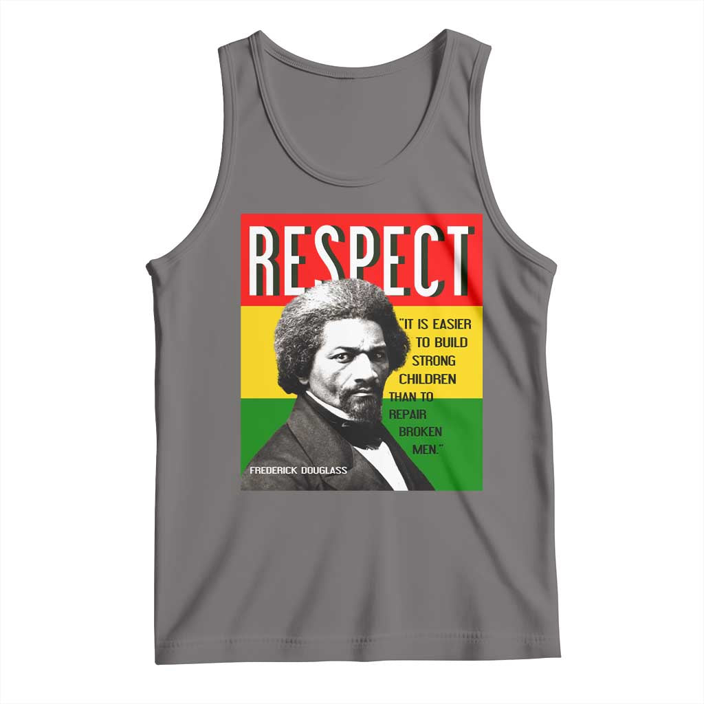 Respect Frederick Douglass Tank Top It Is Easier To Build Strong Children Empowerment TS02 Deep Heather Print Your Wear