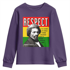Respect Frederick Douglass Youth Sweatshirt It Is Easier To Build Strong Children Empowerment TS02 Purple Print Your Wear