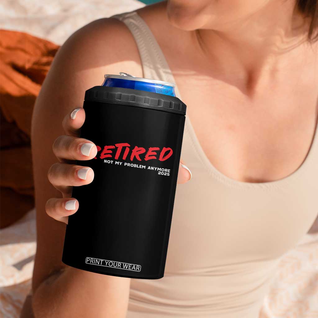 Retired 2025 4 in 1 Can Cooler Tumbler Not My Problem Anymore 90s Vintage Style TS10 Print Your Wear