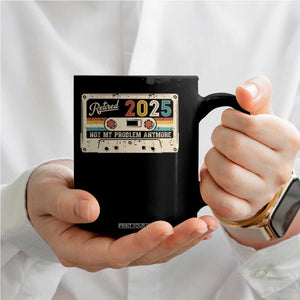Retired 2025 Coffee Mug Not My Problem Anymore Retro Cassette TS10 Print Your Wear