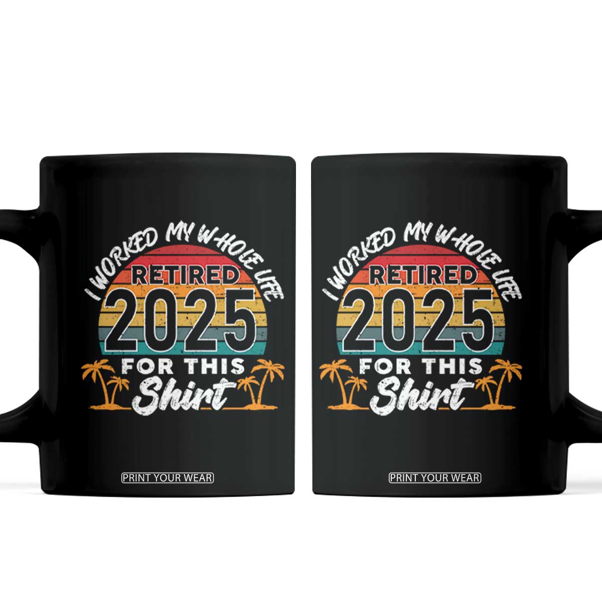 Retired 2025 Coffee Mug Retro Retirement Summer Vibes TS10 Black Print Your Wear