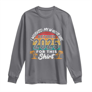 Retired 2025 Long Sleeve Shirt Retro Retirement Summer Vibes TS10 Charcoal Print Your Wear