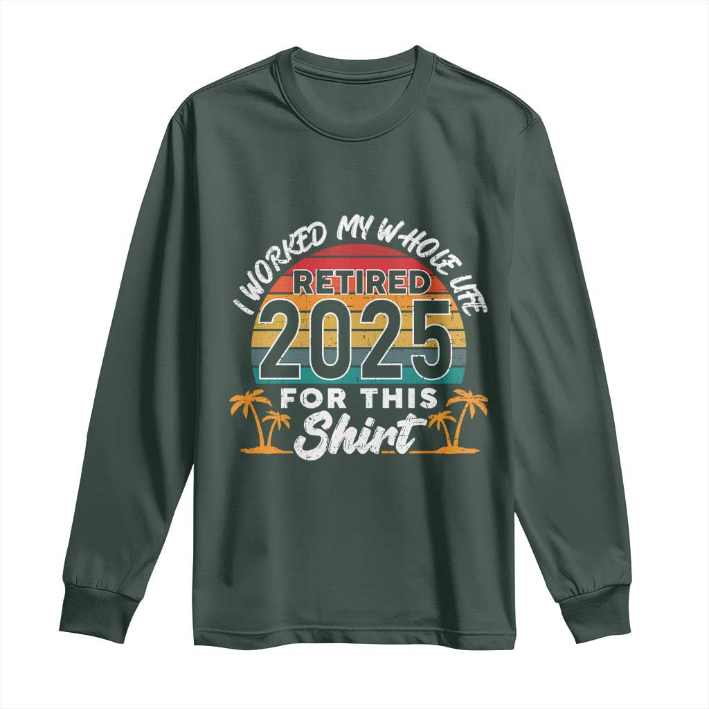 Retired 2025 Long Sleeve Shirt Retro Retirement Summer Vibes TS10 Dark Forest Green Print Your Wear