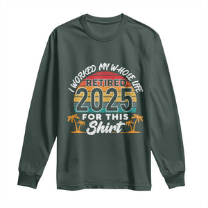 Retired 2025 Long Sleeve Shirt Retro Retirement Summer Vibes TS10 Dark Forest Green Print Your Wear