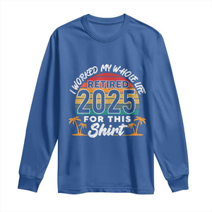 Retired 2025 Long Sleeve Shirt Retro Retirement Summer Vibes TS10 Royal Blue Print Your Wear