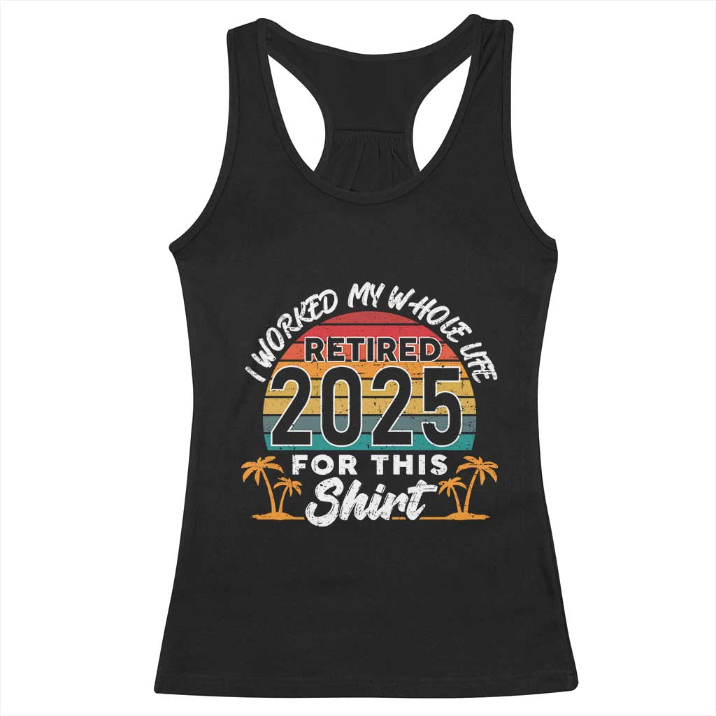 Retired 2025 Racerback Tank Top Retro Retirement Summer Vibes TS10 Black Print Your Wear