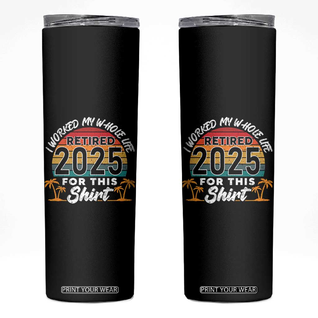 Retired 2025 Skinny Tumbler Retro Retirement Summer Vibes TS10 Black Print Your Wear